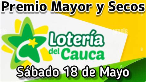 loteria del cauca 18 de mayo 2024